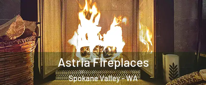 Astria Fireplaces Spokane Valley - WA