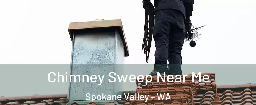  Chimney Sweep Near Me Spokane Valley - WA