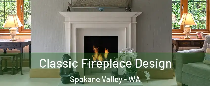  Classic Fireplace Design Spokane Valley - WA