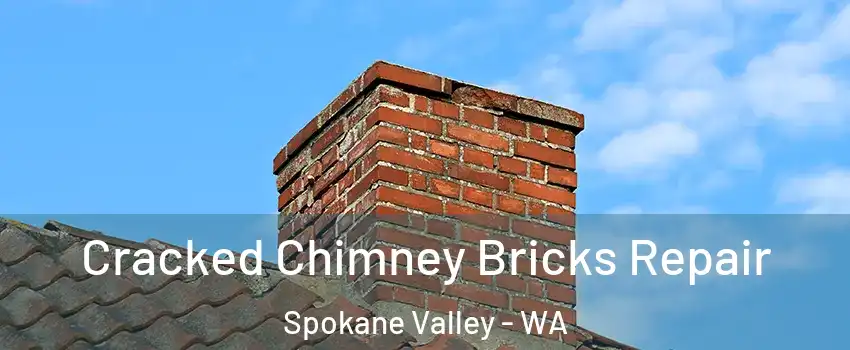  Cracked Chimney Bricks Repair Spokane Valley - WA
