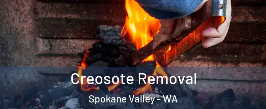  Creosote Removal Spokane Valley - WA