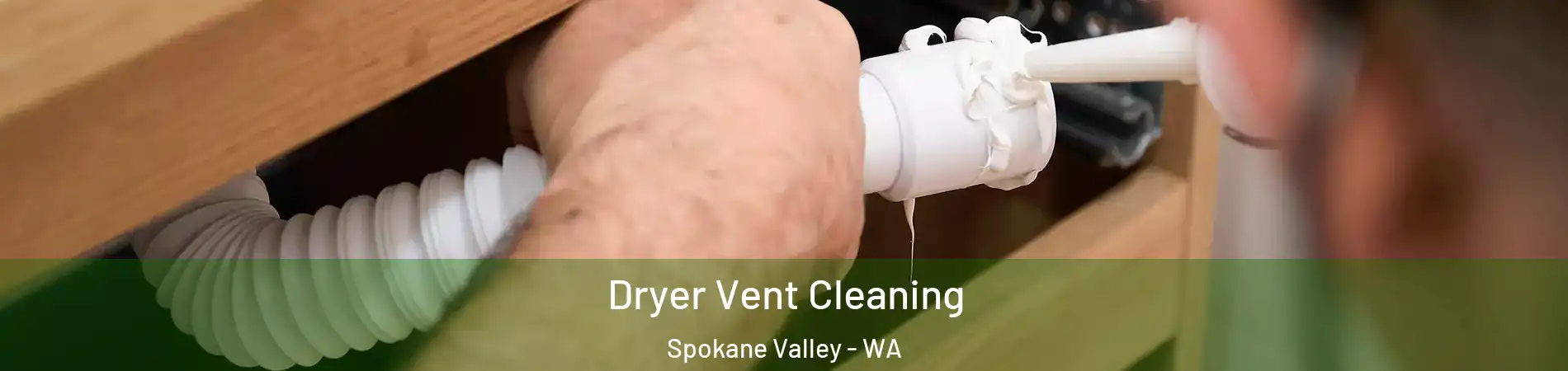  Dryer Vent Cleaning Spokane Valley - WA