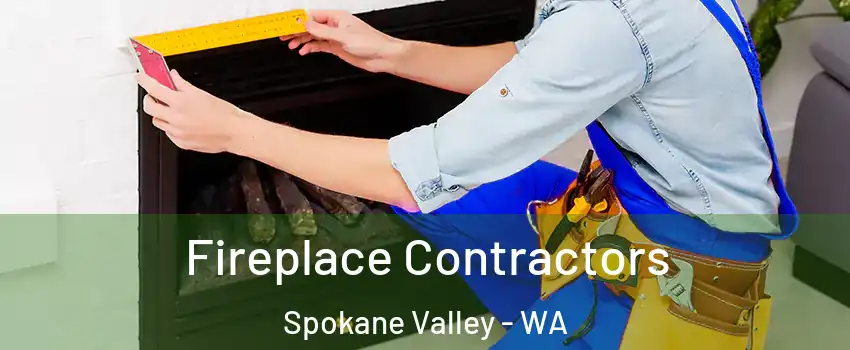  Fireplace Contractors Spokane Valley - WA