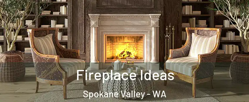  Fireplace Ideas Spokane Valley - WA