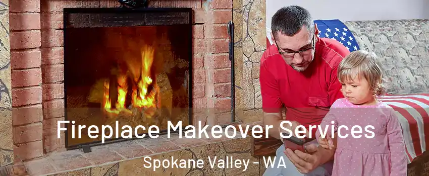  Fireplace Makeover Services Spokane Valley - WA