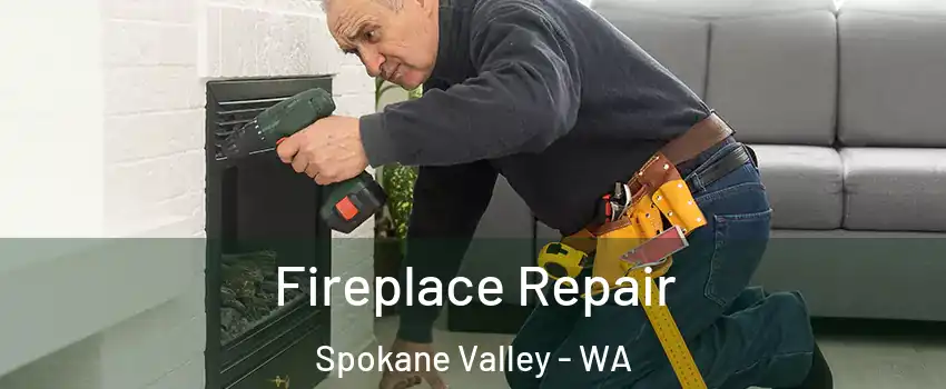  Fireplace Repair Spokane Valley - WA