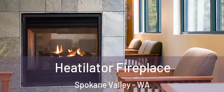  Heatilator Fireplace Spokane Valley - WA