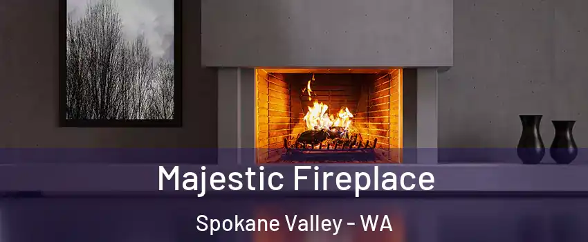  Majestic Fireplace Spokane Valley - WA