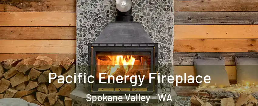  Pacific Energy Fireplace Spokane Valley - WA