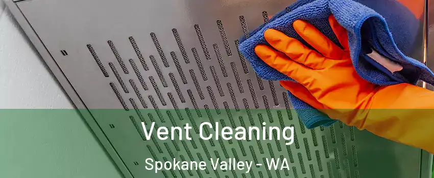  Vent Cleaning Spokane Valley - WA