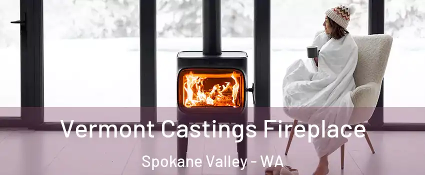  Vermont Castings Fireplace Spokane Valley - WA