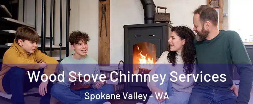  Wood Stove Chimney Services Spokane Valley - WA